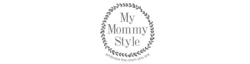 My Mommy Style